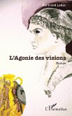 L'Agonie des visions (eBook, PDF)