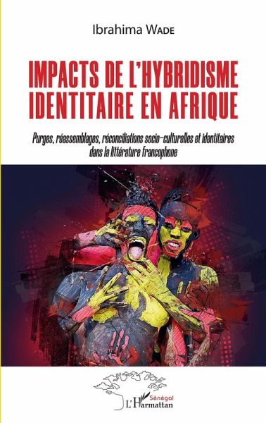 Impacts de l'hybridisme identitaire en Afrique (eBook, PDF)
