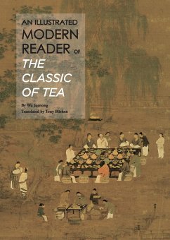 Illustrated Modern Reader of 'The Classic of Tea' (eBook, ePUB) - Wu, Juenong; Blishen, Tony