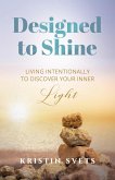 Designed to Shine (eBook, ePUB) Designed to Shine (eBook, ePUB)