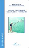 Politiques et coopérations dans l'espace euro-méditerranéen (eBook, PDF)
