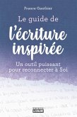 Le guide de l'écriture inspirée (eBook, ePUB) Le guide de l'écriture inspirée (eBook, ePUB)
