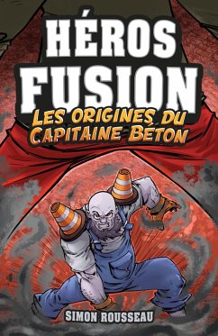 Cover Héros Fusion - Hors Série - Les origines du Capitaine Béton (eBook, ePUB)