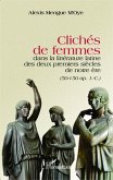 Clichés de femmes dans la littérature latine des deux premiers siècles de notre ère (eBook, PDF)