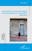 Quarante ans de politique linguistique en Catalogne (1978-2017) (eBook, PDF)