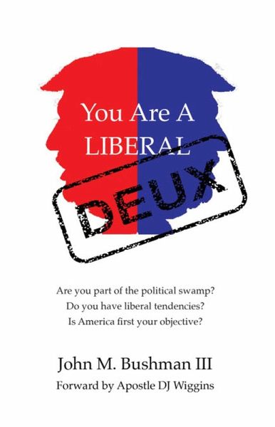 You Are A Liberal Deux (eBook, ePUB) You Are A Liberal Deux (eBook, ePUB)