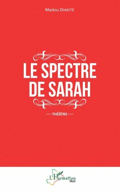 Le spectre de Sarah (eBook, PDF) - Diakite