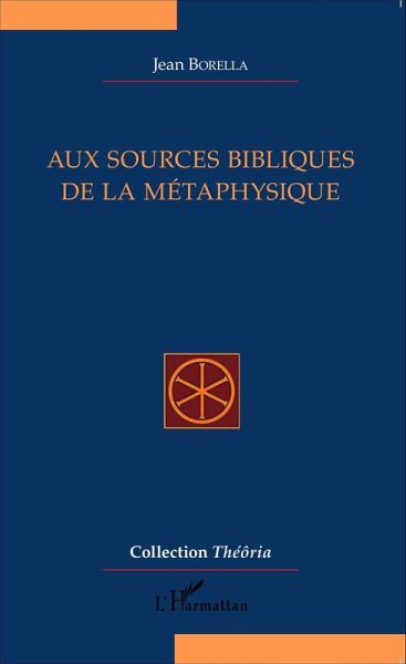 Aux sources bibliques de la métaphysique (eBook, PDF)
