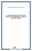 La politisation du voile en France, en Europe et dans le monde arabe (eBook, ePUB)