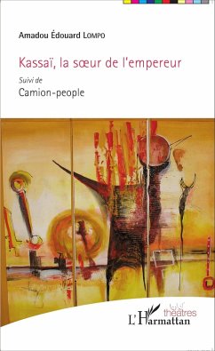 Cover Kassaï, la soeur de l'empereur <em>suivi de</em> Camion-people (eBook, PDF)