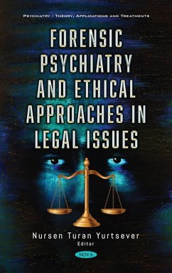 Forensic Psychiatry and Ethical Approaches in Legal Issues (eBook, PDF)