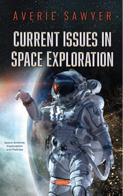 Current Issues in Space Exploration (eBook, PDF) Current Issues in Space Exploration (eBook, PDF)