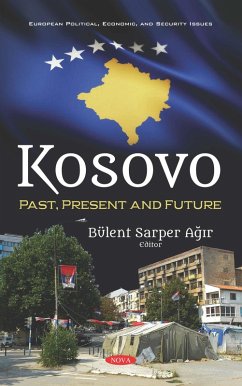 Kosovo: Past, Present and Future (eBook, PDF) Kosovo: Past, Present and Future (eBook, PDF)