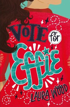 Vote For Effie (eBook, ePUB) - Wood, Laura