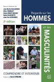 Regards sur les hommes et les masculinités 2e édition (eBook, PDF) Regards sur les hommes et les masculinités 2e édition (eBook, PDF)