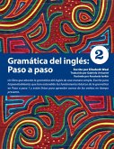 Gramática del inglés: Paso a paso 2 (eBook, PDF) Gramática del inglés: Paso a paso 2 (eBook, PDF)