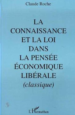 Cover La connaissance et la loi dans la pensée économique libérale classique, 430 (eBook, PDF)