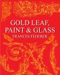 Gold Leaf, Paint & Glass (eBook, ePUB) - Bild 1