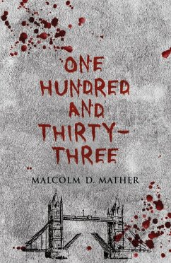 One Hundred and Thirty-Three (eBook, ePUB) - Mather, Malcolm D