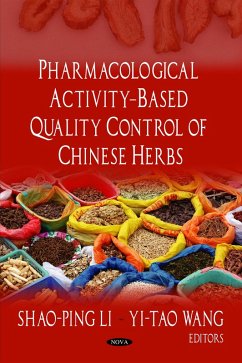 Pharmacological Activity-Based Quality Control of Chinese Herbs (eBook, PDF) Pharmacological Activity-Based Quality Control of Chinese Herbs (eBook, PDF)