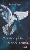 Après la pluie... Le beau temps (eBook, ePUB)