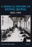 Medical History of Hong Kong (eBook, ePUB) Medical History of Hong Kong (eBook, ePUB)