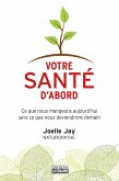 Votre santé d'abord (eBook, ePUB) Votre santé d'abord (eBook, ePUB)
