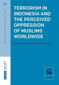 Terrorism in Indonesia and the Perceived Oppression of Muslims Worldwide (eBook, PDF) - Permono, Prakoso; Suryana, A'An