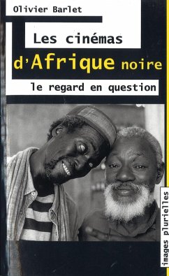 Les cinémas d'Afrique Noire (eBook, PDF) - Barlet