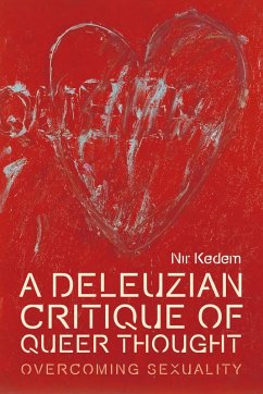 Deleuzian Critique of Queer Thought (eBook, PDF) - Kedem, Nir