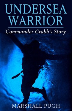 Cover Undersea Warrior Commander Crabb's Story (eBook, ePUB)