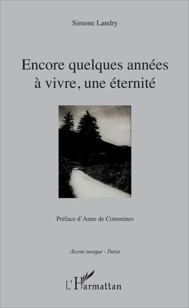 Encore quelques années à vivre, une éternité (eBook, PDF) Encore quelques années à vivre, une éternité (eBook, PDF)