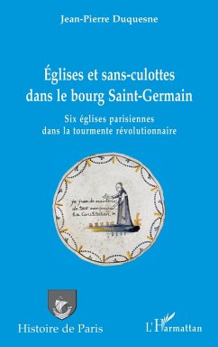 Églises et sans-culottes dans le bourg Saint-Germain (eBook, PDF) - Duquesne