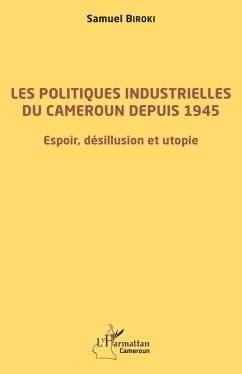 Cover Les politiques industrielles du Cameroun depuis 1945 (eBook, PDF)