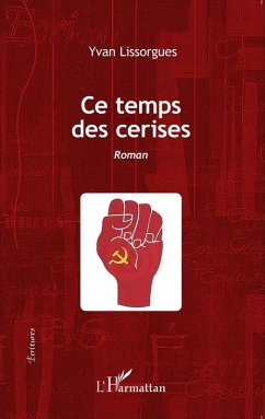 Ce temps des cerises (eBook, PDF) - Lissorgues