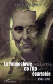 La Yougoslavie de Tito écartelée (eBook, ePUB)