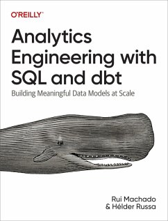 Analytics Engineering with SQL and dbt (eBook, PDF) - Machado, Rui Pedro; Russa, Helder