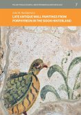 Late Antique Wall Paintings from Porphyreon in the Sidon Hinterland (eBook, PDF) Late Antique Wall Paintings from Porphyreon in the Sidon Hinterland (eBook, PDF)