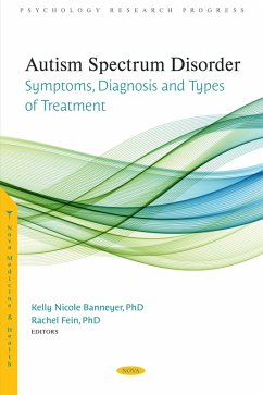 Autism Spectrum Disorder: Symptoms, Diagnosis and Types of Treatment (eBook, PDF)