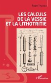 Les calculs de la vessie et la lithotritie (eBook, PDF)