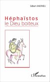 Héphaïstos le Dieu boiteux (eBook, PDF)