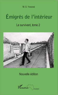 Emigrés de l'intérieur. Le survivant Tome 2 (eBook, PDF) - Yansane