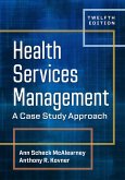 Health Services Management: A Case Study Approach, Twelfth Edition (eBook, PDF)