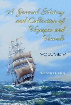 General History and Collection of Voyages and Travels. Volume IX (eBook, PDF)