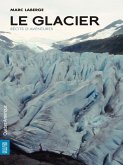 Le Glacier (eBook, ePUB)