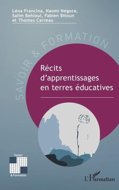 Recits d'apprentissages en terres educatives (eBook, PDF) - Behloul; Francina; Bitoun; Carreau; Negoce