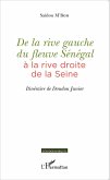 De la rive gauche du fleuve Sénégal à la rive droite de la Seine (eBook, PDF)
