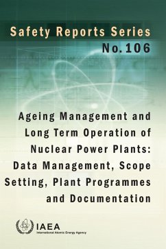 Ageing Management and Long Term Operation of Nuclear Power Plants: Data Management, Scope Setting, Plant Programmes and Documentation (eBook, ePUB) - Iaea
