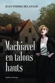 Machiavel en talons hauts (eBook, ePUB) Machiavel en talons hauts (eBook, ePUB)