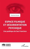 Espace filmique et désorientation psychique (eBook, ePUB) Espace filmique et désorientation psychique (eBook, ePUB)